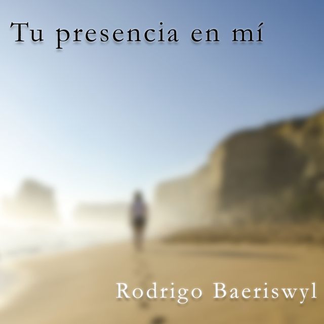 Rodrigo Baeriswyl - 'Tu presencia en mí' [Ringtone]