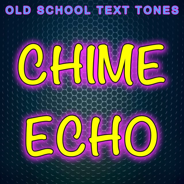Old School Text Tones - 'Chime Echo (Text Tone)' [Ringtone]
