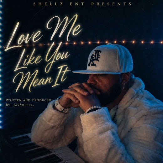JayShellz - 'Love Me Like You Mean It' [Ringtone]