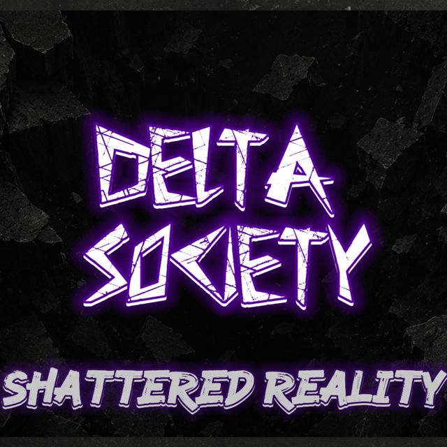 Delta Society - 'Shattered Reality' [Ringtone]