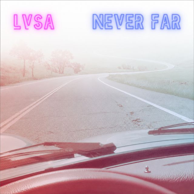 LVSA - 'Never Far' [Ringtone]