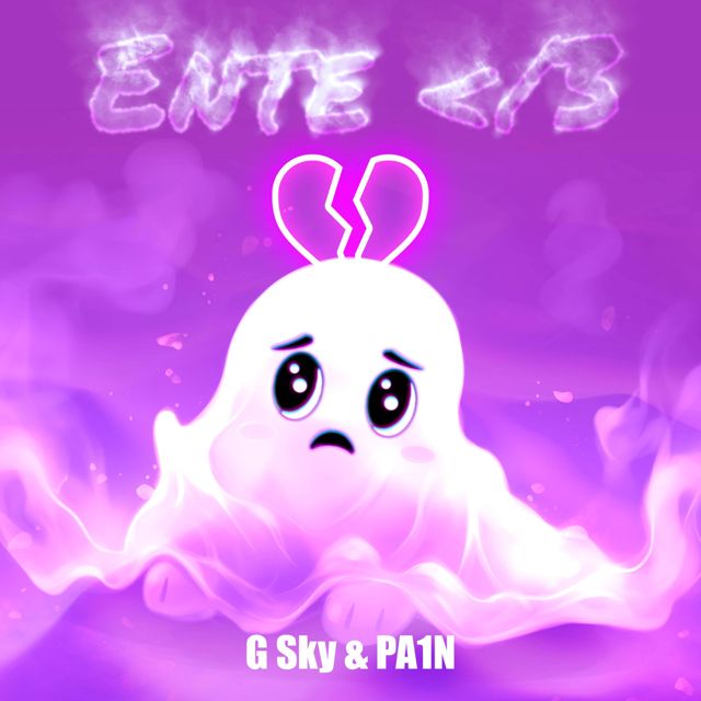 G Sky - 'Ente </3 (feat. PA1N)' [Ringtone]