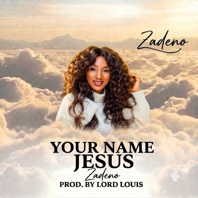 ZADENO - 'Your Name Jesus' [Ringtone]