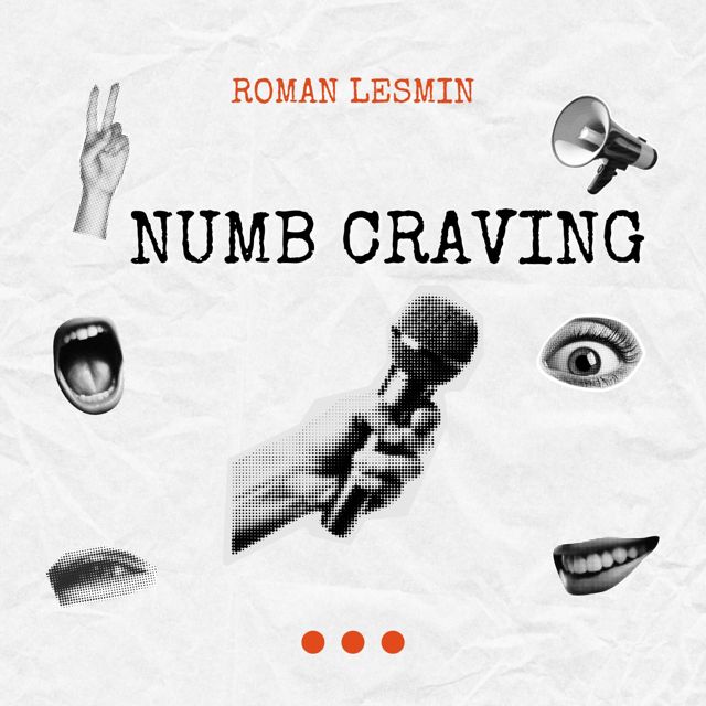 Roman Lesmin - 'Numb Craving' [Ringtone]