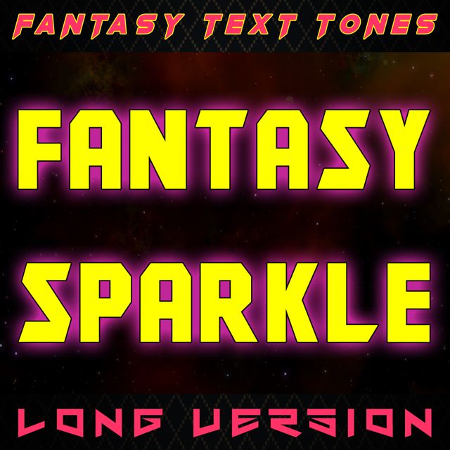 Fantasy Text Tones - 'Fantasy Sparkle (Long Version)' [Ringtone]