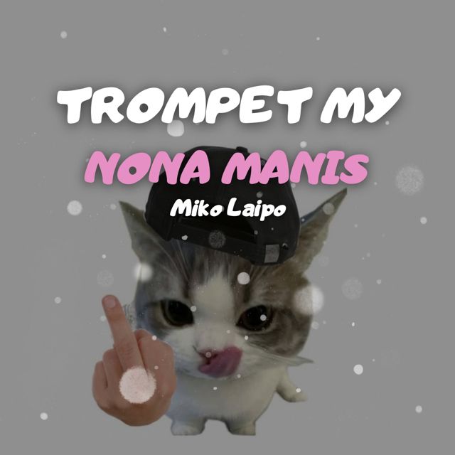 Miko Laipo - 'TROMPET MY NONA MANIS' [Ringtone]