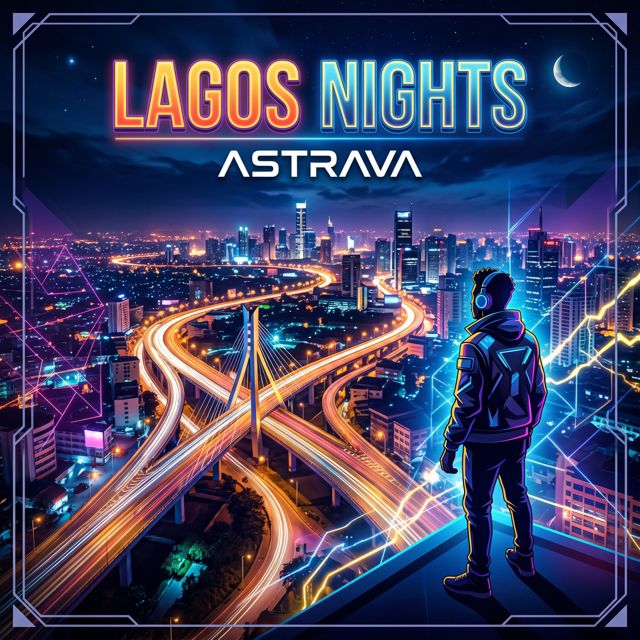 ASTRAVA - 'LAGOS NIGHTS' [Ringtone]