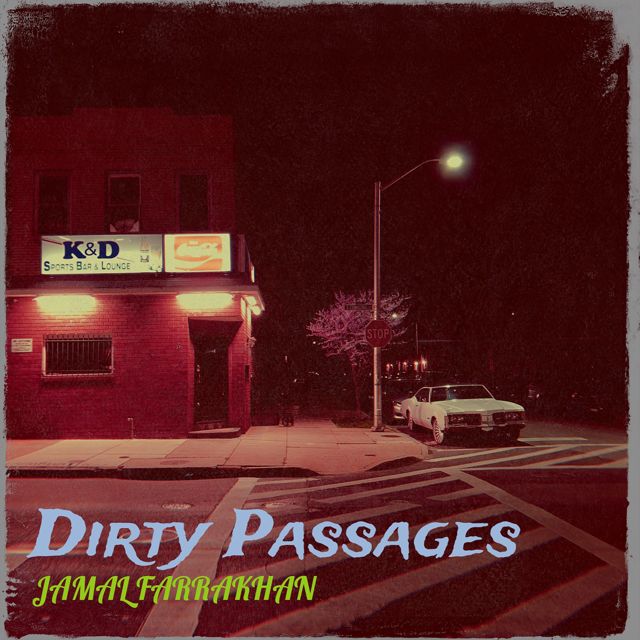 JAMAL FARRAKHAN - 'Dirty Passages' [Ringtone]
