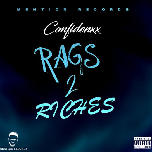 Confidenxx - 'Rags 2 Riches' [Ringtone]