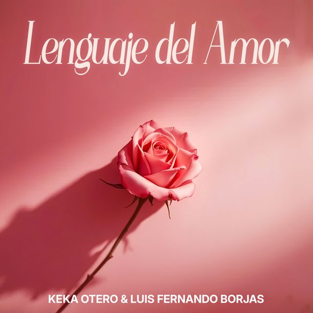 Keka Otero - 'lenguaje del amor (feat. Luis Fernando Borjas)' [Ringtone]