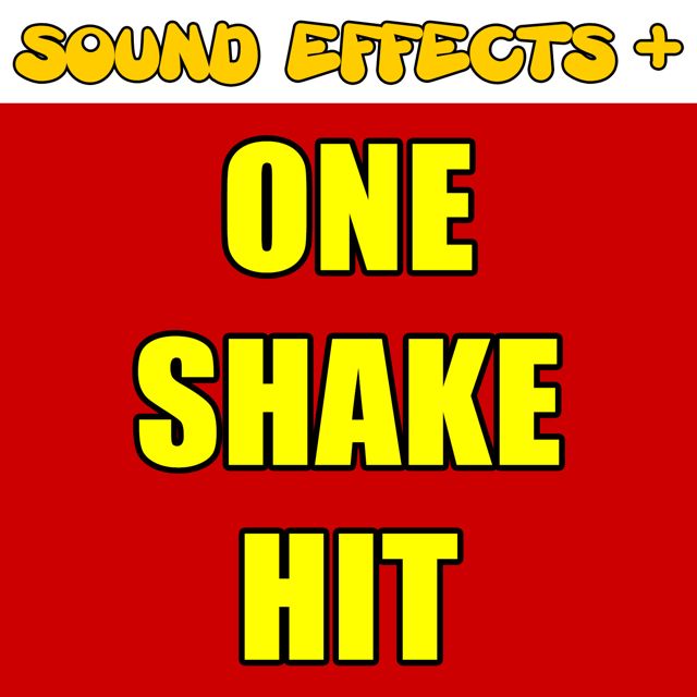 Sound Effects + - 'One Shake Hit (Text Tone)' [Ringtone]