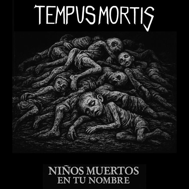 Tempus Mortis - 'Niños Muertos En Tu Nombre' [Ringtone]