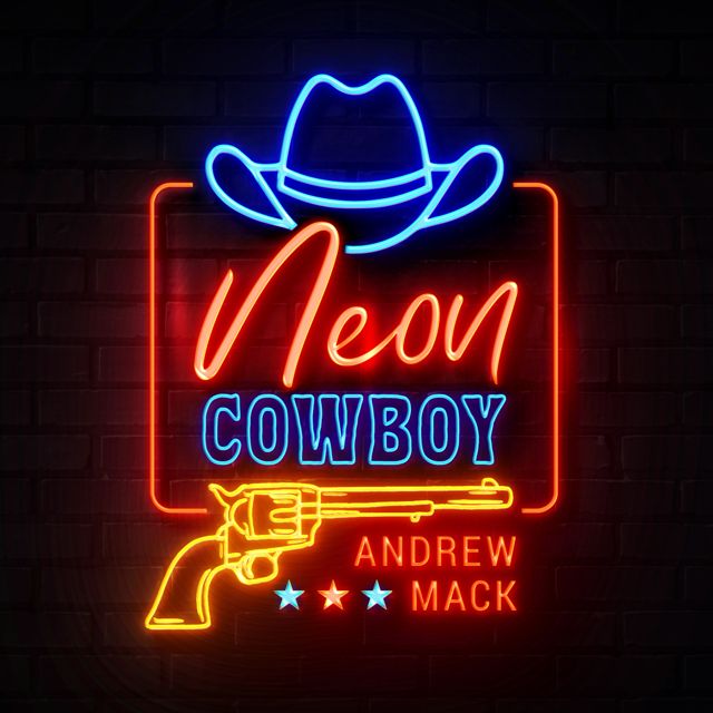 Andrew Mack - 'Neon Cowboy' [Ringtone]