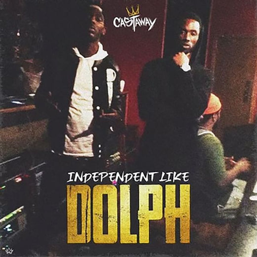 Castaway - 'Independent Like Dolph' [Ringtone]