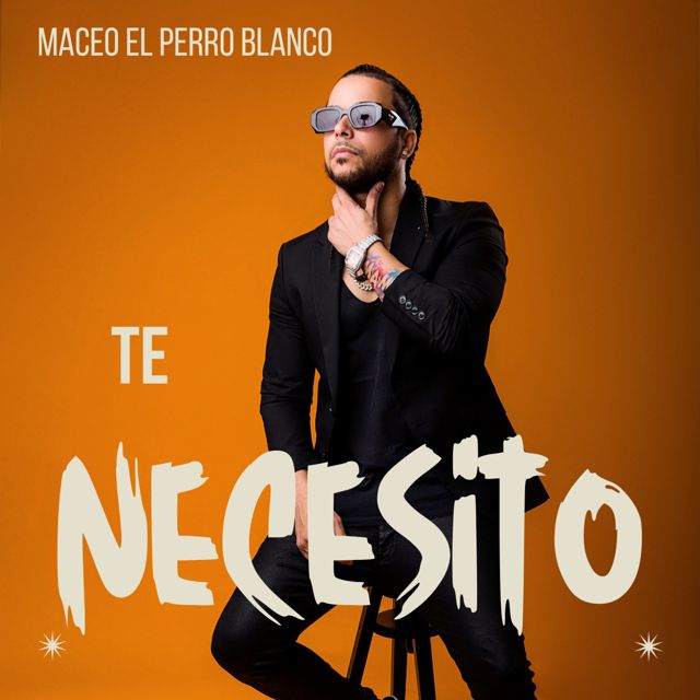 Maceo El Perro Blanco - 'te necesito' [Ringtone]