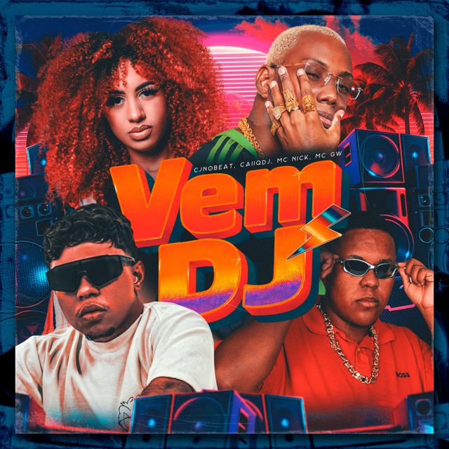 cjnobeat - 'Vem DJ (feat. CaiiqDJ & Mc Nick & Mc Gw)' [Ringtone]