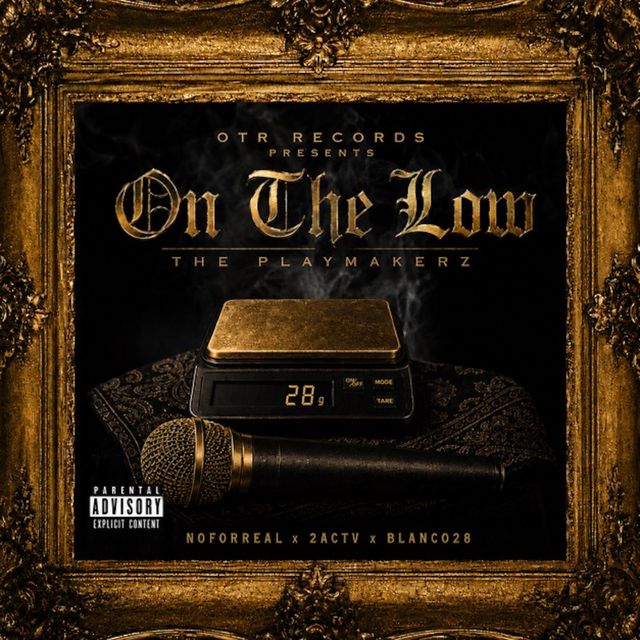 The Playmakerz - 'On the Low (feat. noforrealjason & 2ACTV & Blanco 28)' [Ringtone]