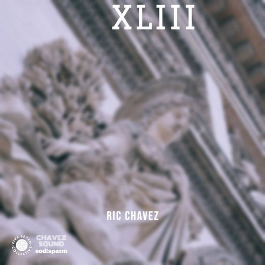 Ric Chavez - 'XLIII' [Ringtone]
