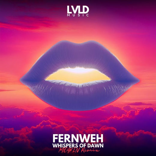 Fernweh - 'Whispers of Dawn (MEAKIN Remix) (feat. MEAKIN)' [Ringtone]