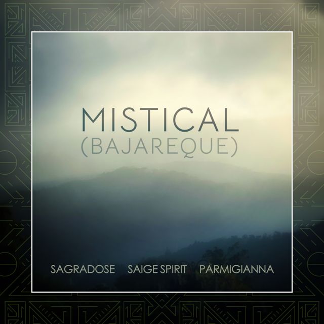 SAGRADOSE - 'Mistical (Bajareque) (feat. Saige Spirit & Parmigianna)' [Ringtone]