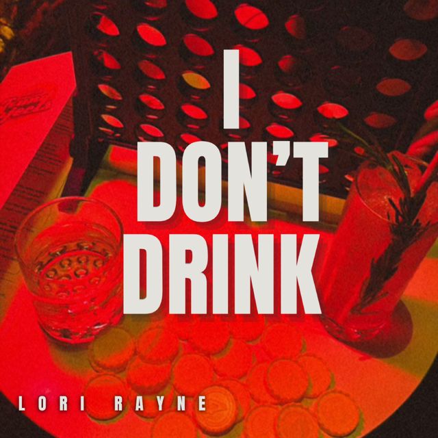 Lori Rayne - 'I Don't Drink' [Ringtone]