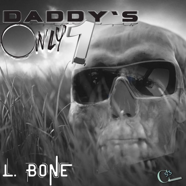 L.Bone - 'Daddy's Only 1' [Ringtone]