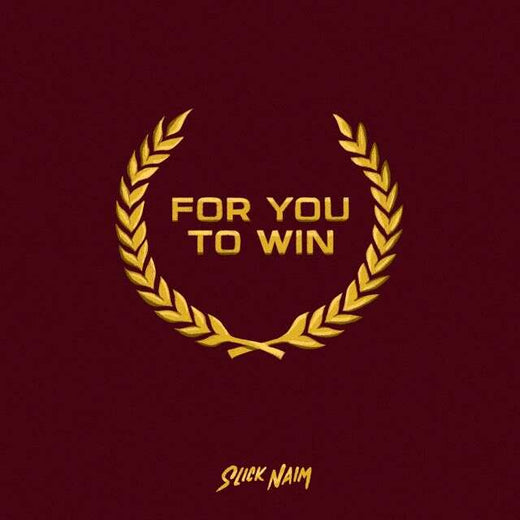 Slick Naim - 'For You To Win' [Ringtone]