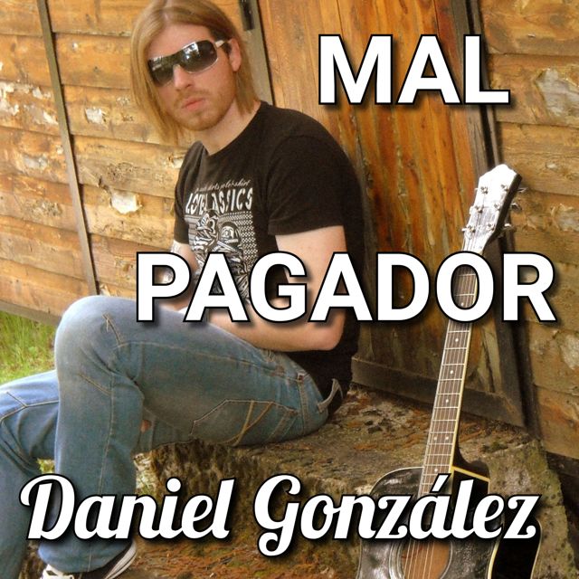 Daniel González - 'Mal pagador' [Ringtone]