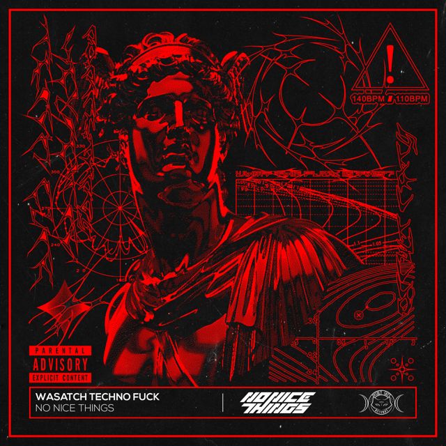 No Nice Things - 'WASATCH TECHNO FUCK (Festival Mix)' [Ringtone]