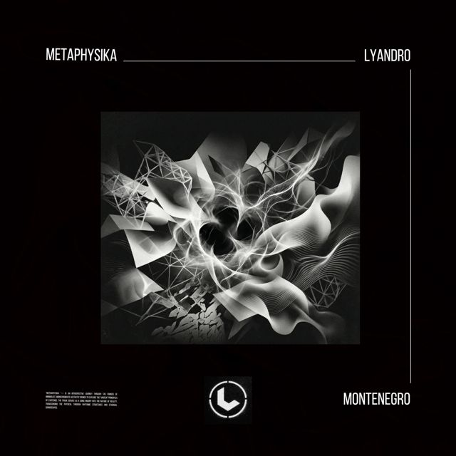 Lyandro Montenegro - 'Metaphysika' [Ringtone]