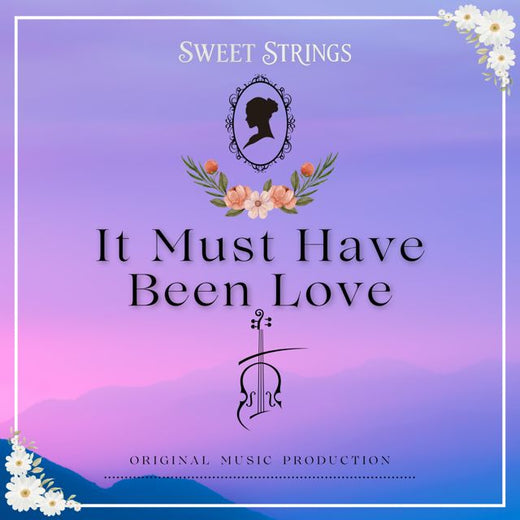 Sweet Strings - 'It Must Have Been Love' [Ringtone]