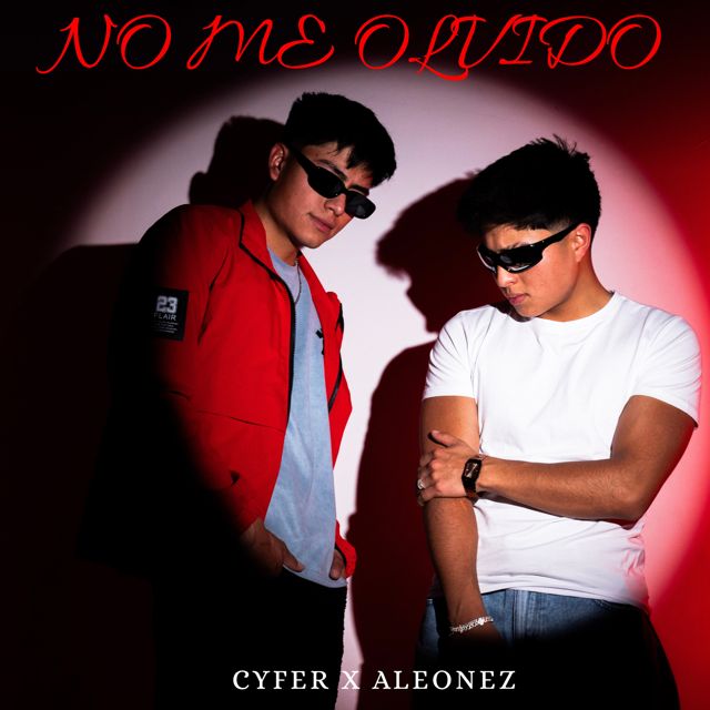 CYFER - 'NO ME OLVIDO (feat. ALEONEZ)' [Ringtone]
