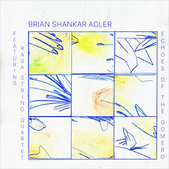Brian Shankar Adler - 'Echoes of the Gomero (feat. Rasa String Quartet)' [Ringtone]