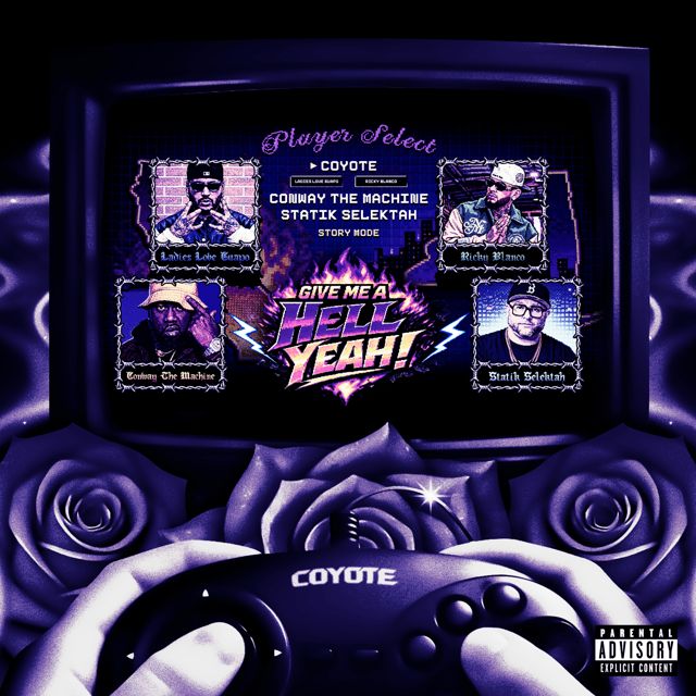Coyote - 'Give Me A Hell Yeah! (feat. Conway The Machine & Statik Selektah)' [Ringtone]