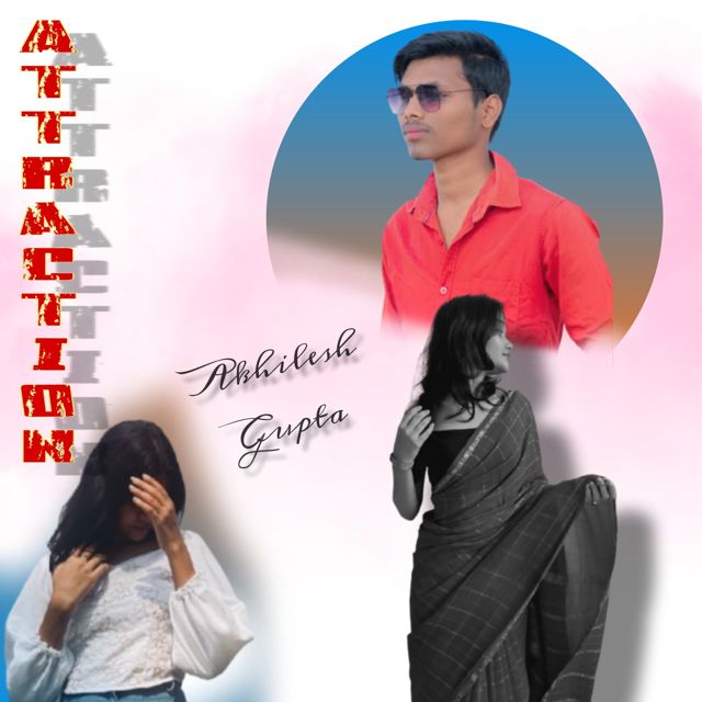 Akhilesh Gupta - 'ATTRACTION' [Ringtone]