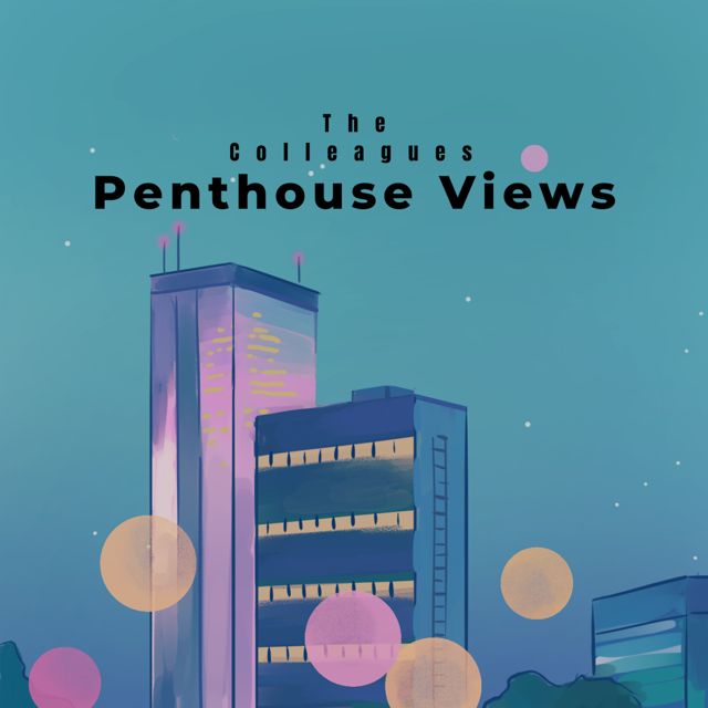 The Colleagues - 'Penthouse Views' [Ringtone]