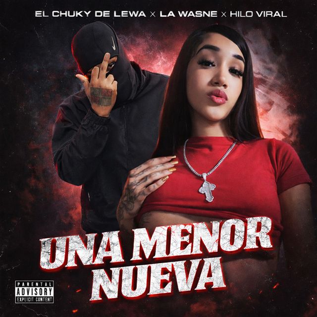 La Wasne - 'Una Menor Nueva (feat. El Chuky De Lewa & Hilo Viral)' [Ringtone]