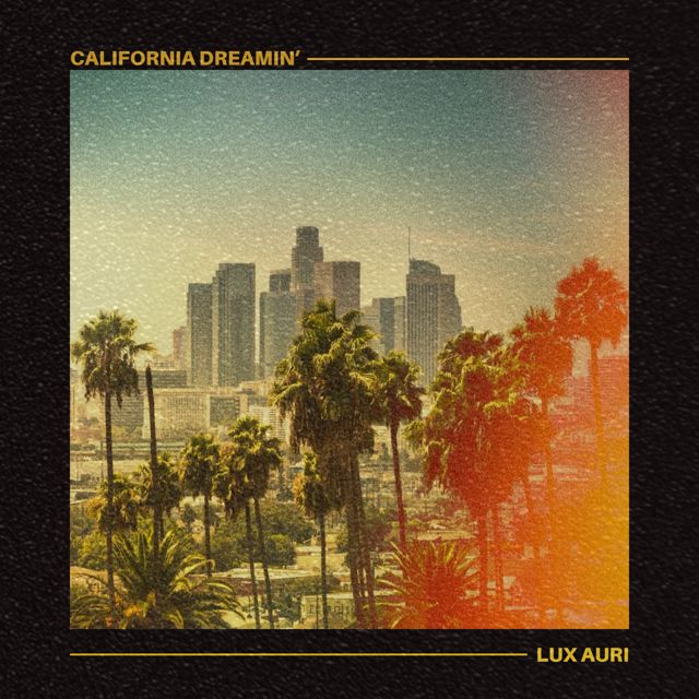 LUX AURI - 'California Dreamin’' [Ringtone]