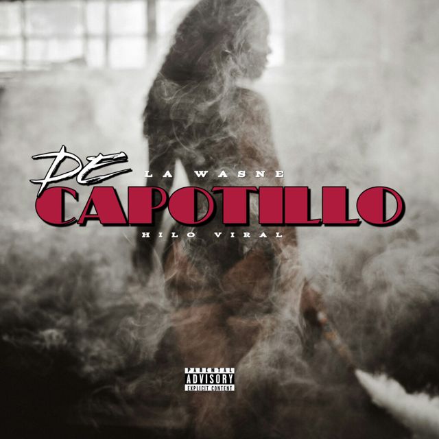 La Wasne - 'De Capotillo (feat. Hilo Viral)' [Ringtone]