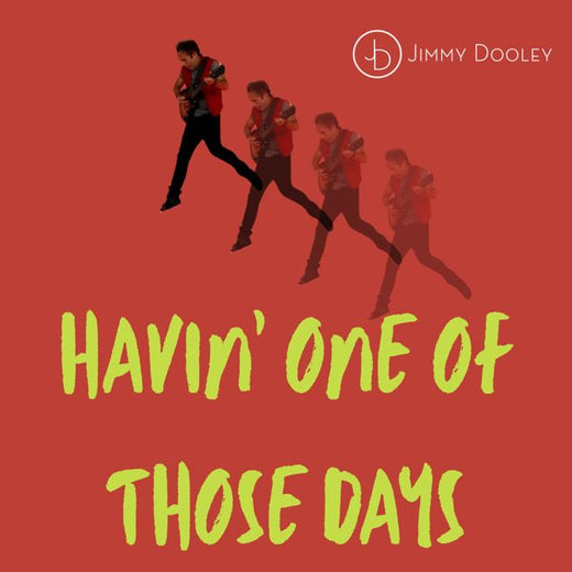 Jimmy Dooley - 'Havin' One Of Those Days' [Ringtone]