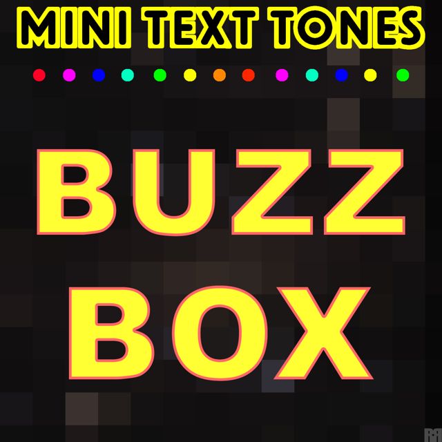 Mini Text Tones - 'Buzz Box (Text Tone)' [Ringtone]