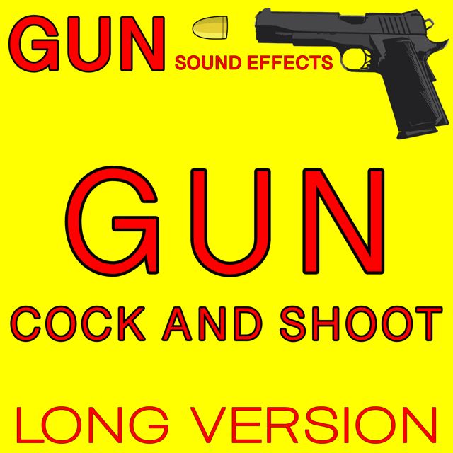 Gun Sound Effects - 'Gun Cock And Shoot Long Version' [Ringtone]
