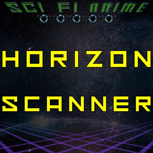 Sci Fi Anime - 'Horizon Scanner' [Ringtone]