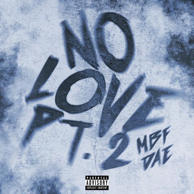 Mbf Dae - 'No Love Pt. 2' [Ringtone]