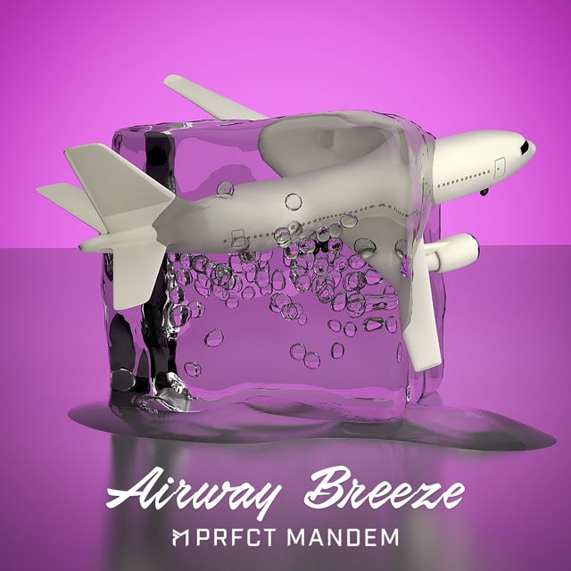 PRFCT Mandem - 'Airway Breeze' [Ringtone]