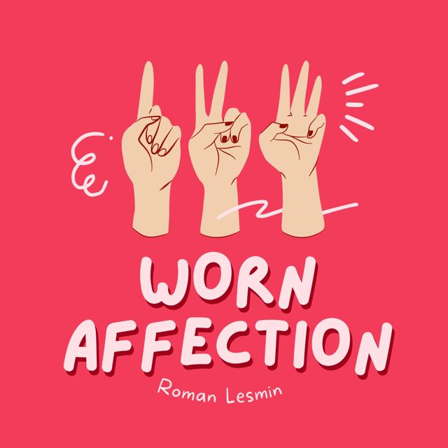 Roman Lesmin - 'Worn Affection' [Ringtone]