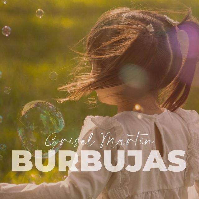 Grisel Martín - 'Burbujas' [Ringtone]