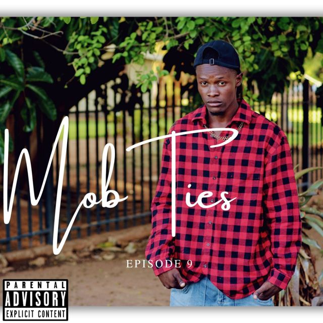 Episode 9 - 'Mob Ties (feat. Smooth & Young Blizz22)' [Ringtone]