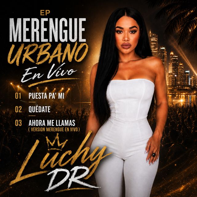 Luchy DR - 'AHORA ME LLAMA -VERSION MERENGUE LIVE' [Ringtone]