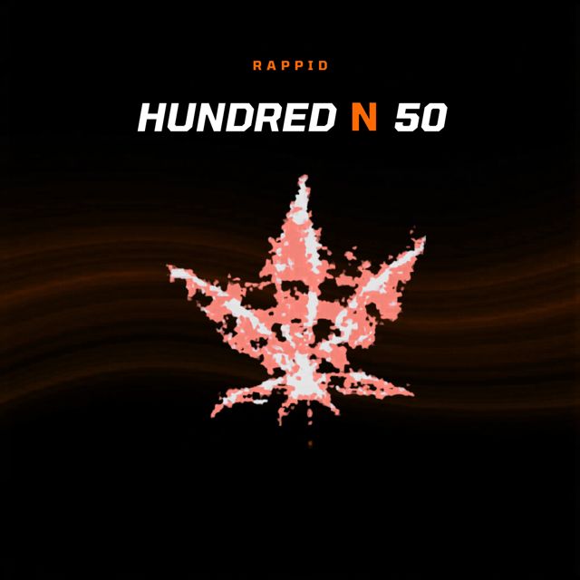 Rappid - 'Hundred N 50' [Ringtone]